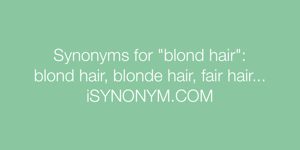 Synonyms blond hair