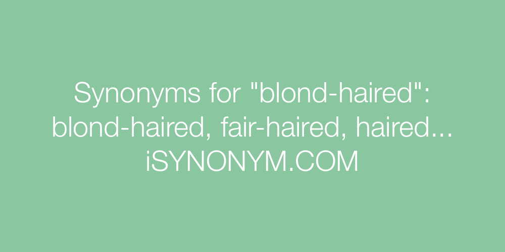 Synonyms blond-haired