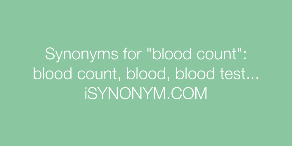 Synonyms blood count