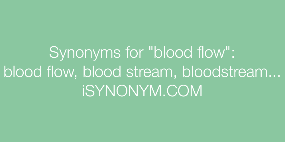 Synonyms blood flow