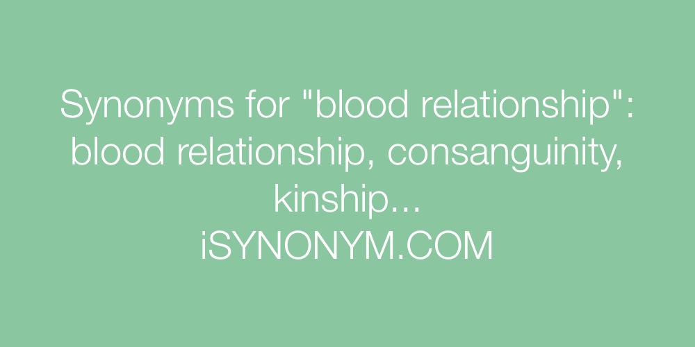 Synonyms blood relationship