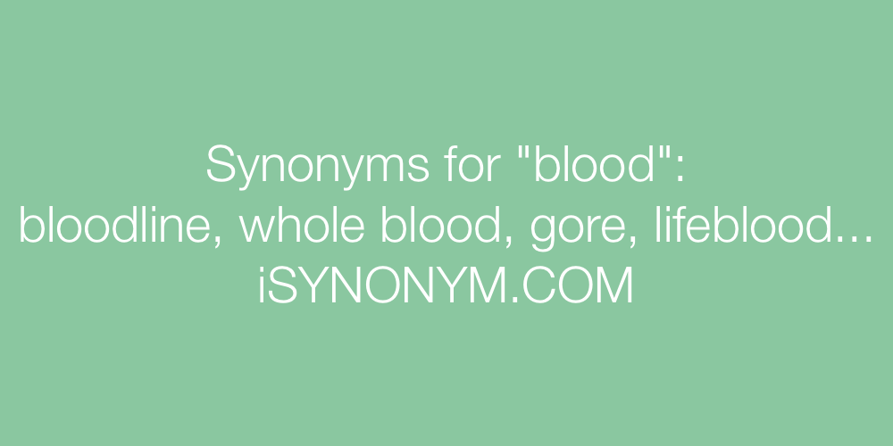 Synonyms blood