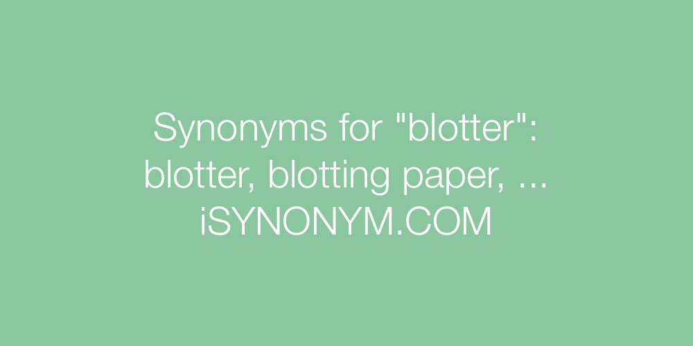 Synonyms blotter