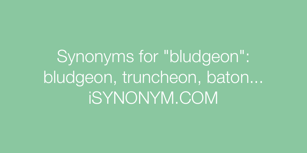 Synonyms bludgeon