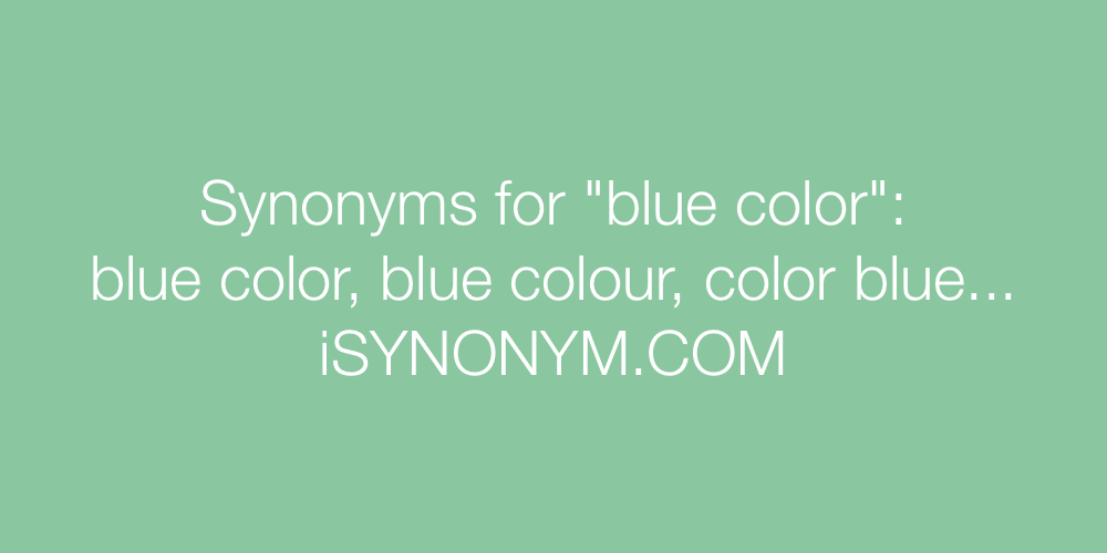 Synonyms blue color