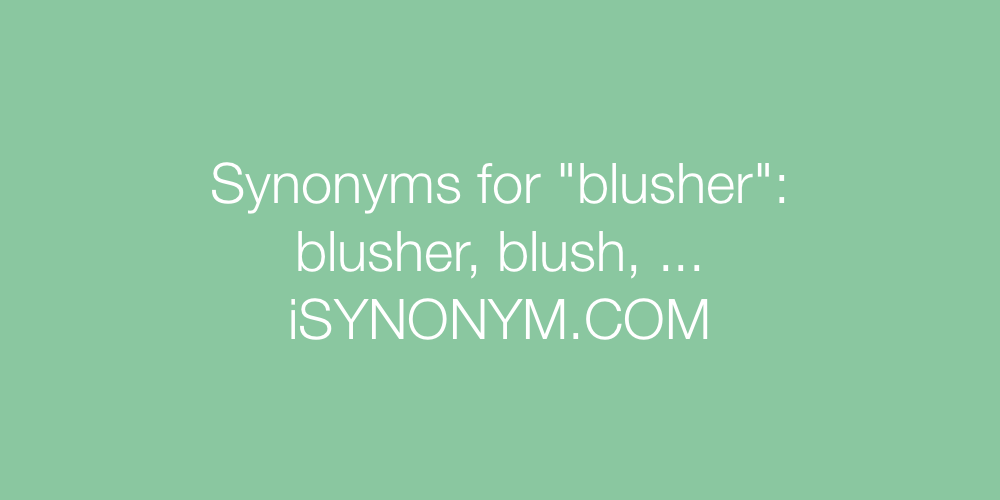 Synonyms blusher