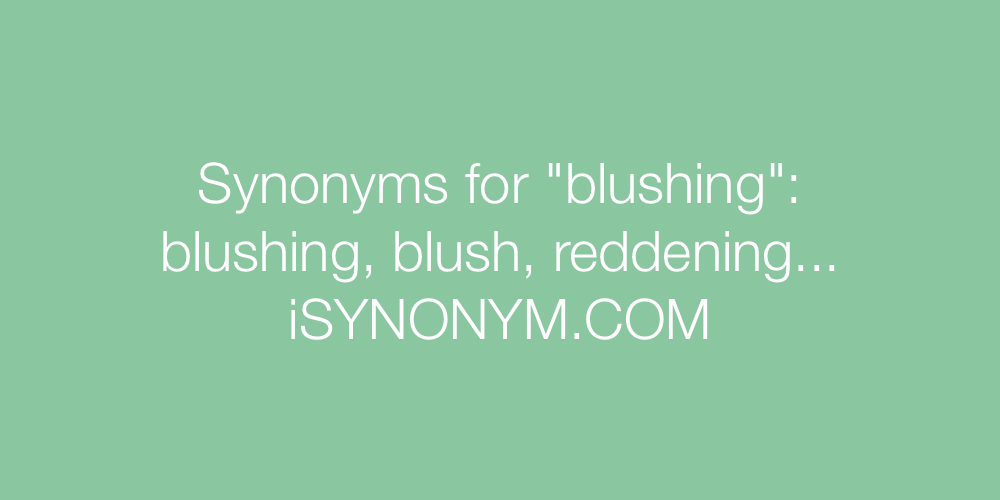 Synonyms blushing
