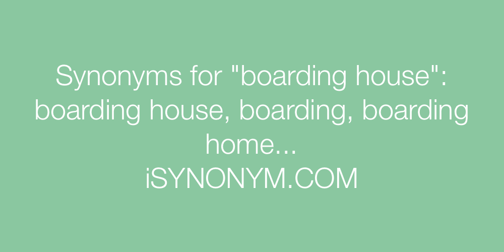 Synonyms boarding house