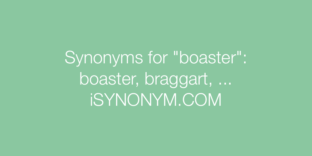 Synonyms boaster