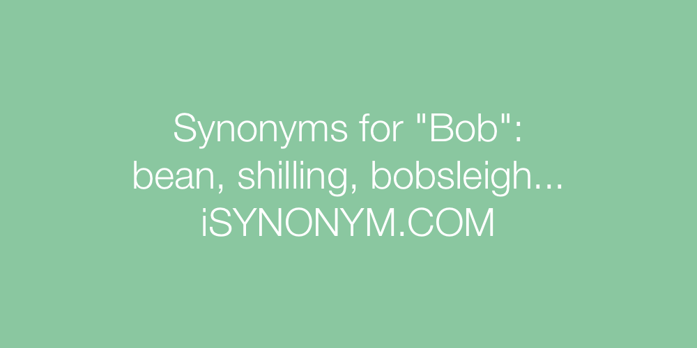 Synonyms Bob