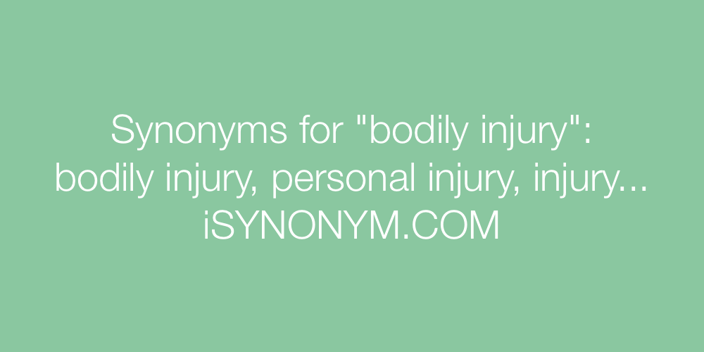 Synonyms bodily injury