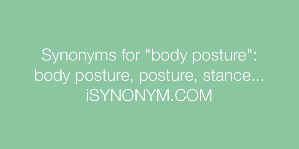 Synonyms body posture