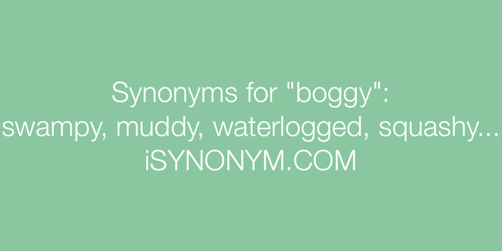 Synonyms boggy