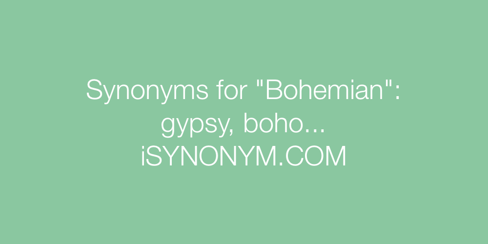 Synonyms Bohemian