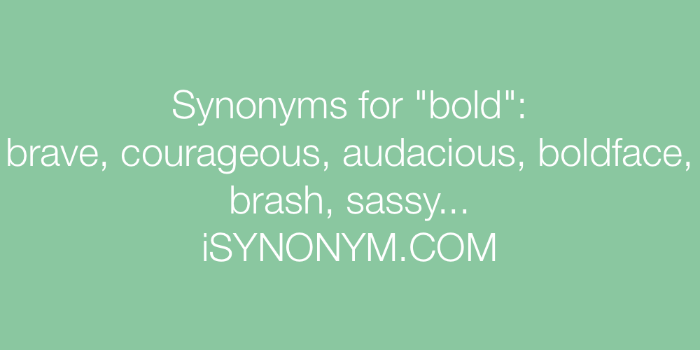 Synonyms bold