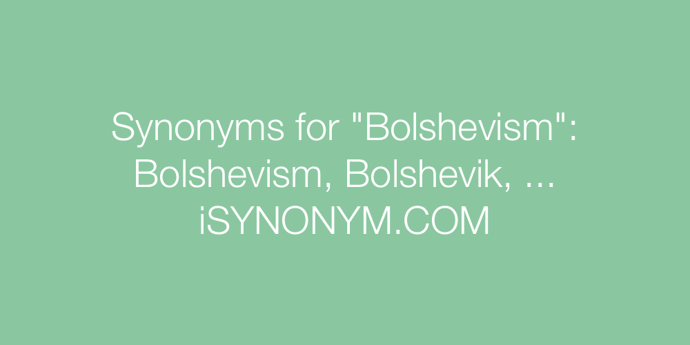 Synonyms Bolshevism