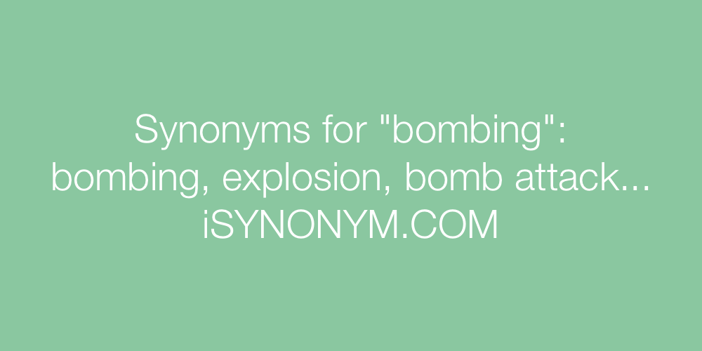 Synonyms bombing