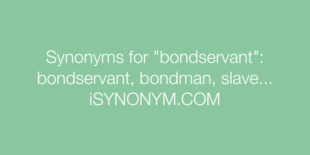 Synonyms bondservant