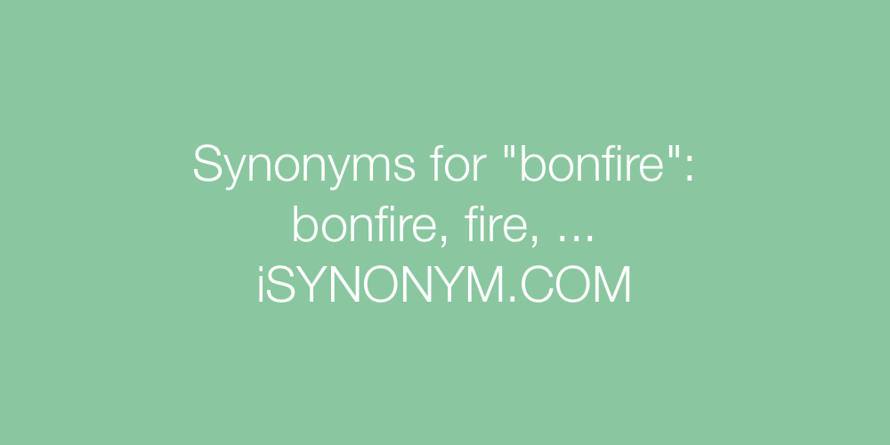 Synonyms bonfire