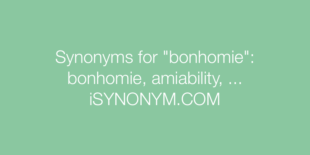 Synonyms bonhomie