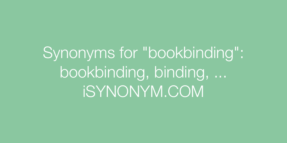 Synonyms bookbinding