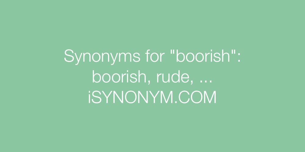 Synonyms boorish