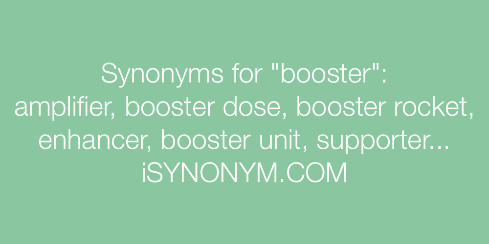 Synonyms booster