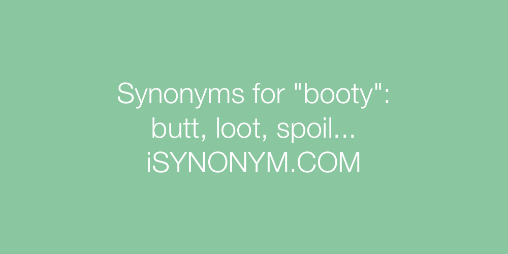 Synonyms booty