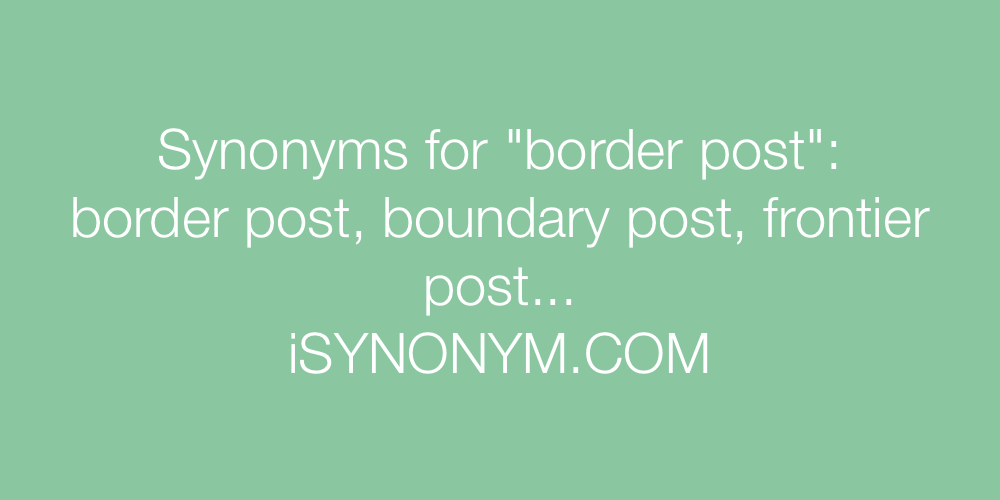 Synonyms border post