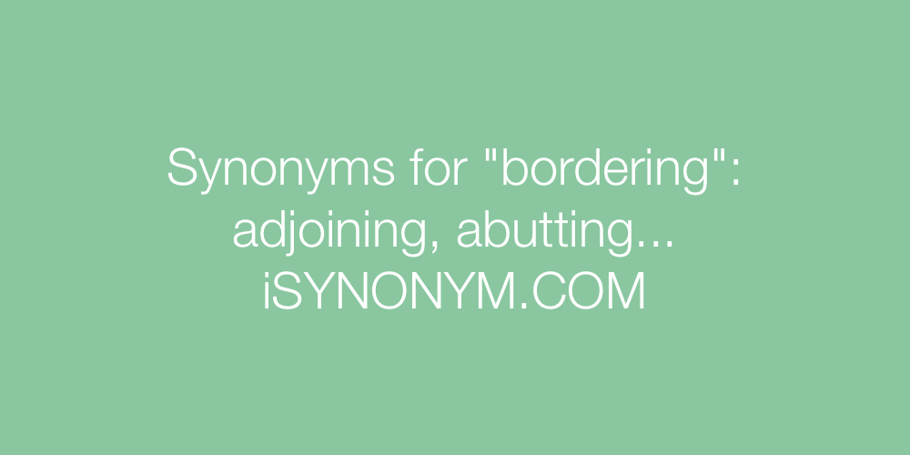 Synonyms bordering