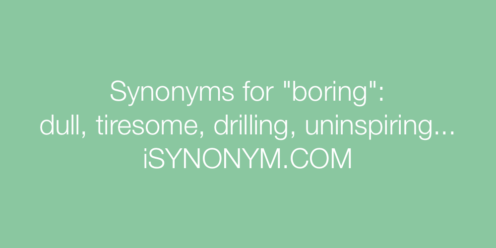 Synonyms boring
