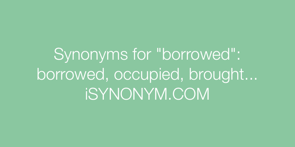 Synonyms borrowed