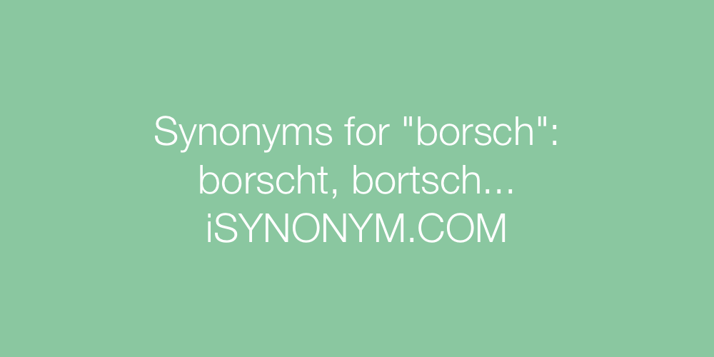 Synonyms borsch