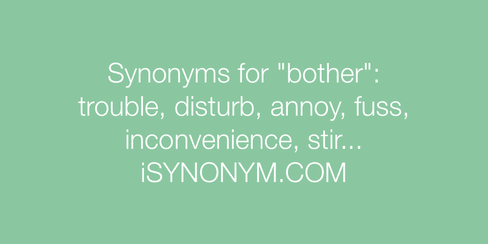Synonyms bother