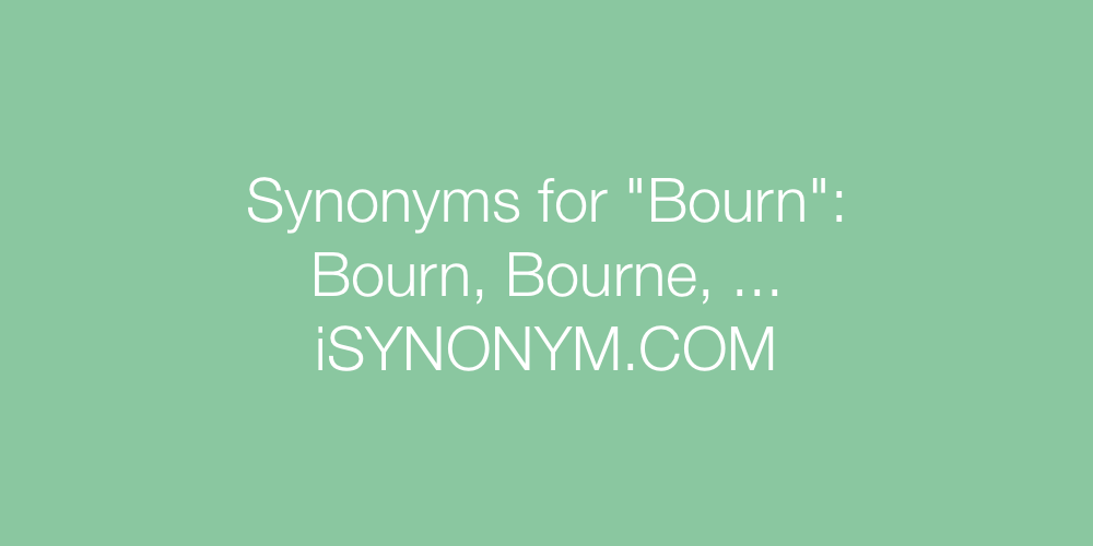 Synonyms Bourn