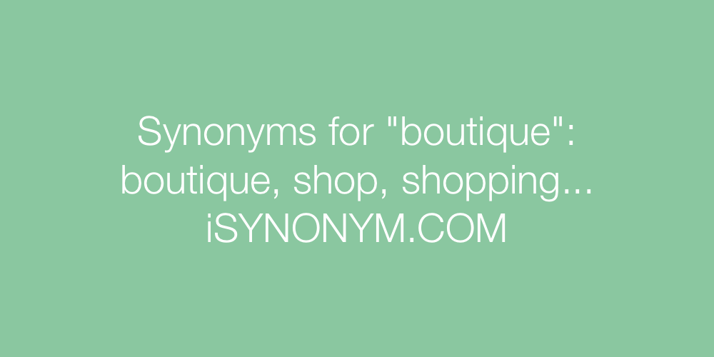 Synonyms boutique