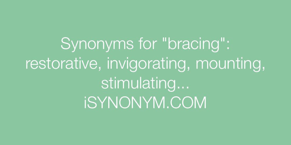 Synonyms bracing