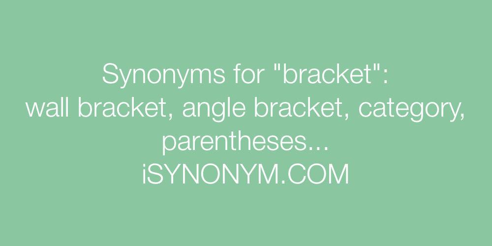Synonyms bracket