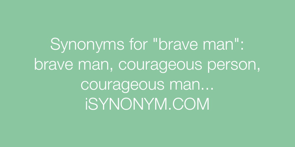 Synonyms brave man