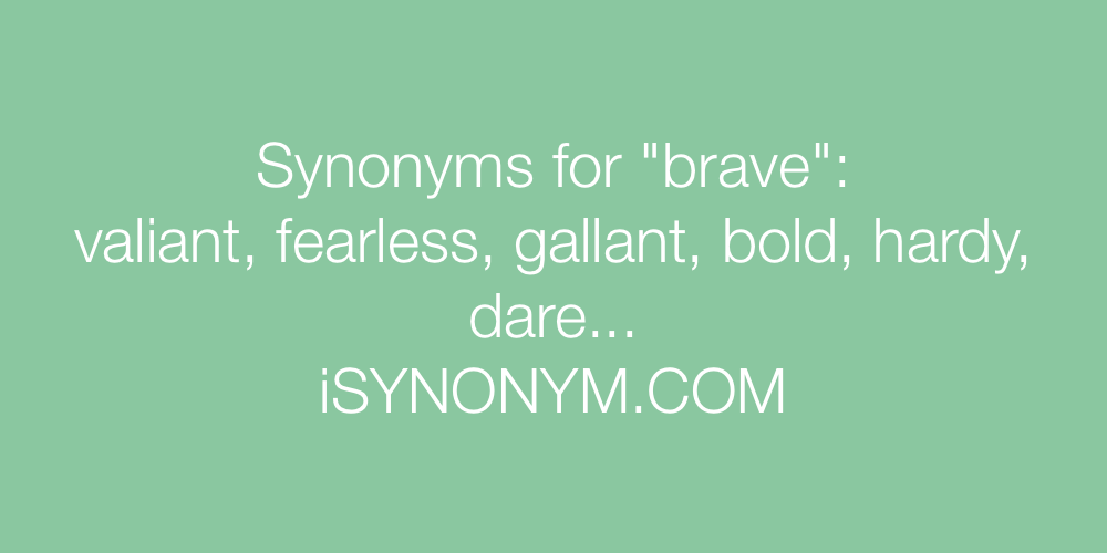 Synonyms brave