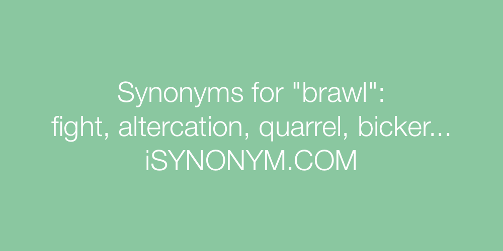 Synonyms brawl