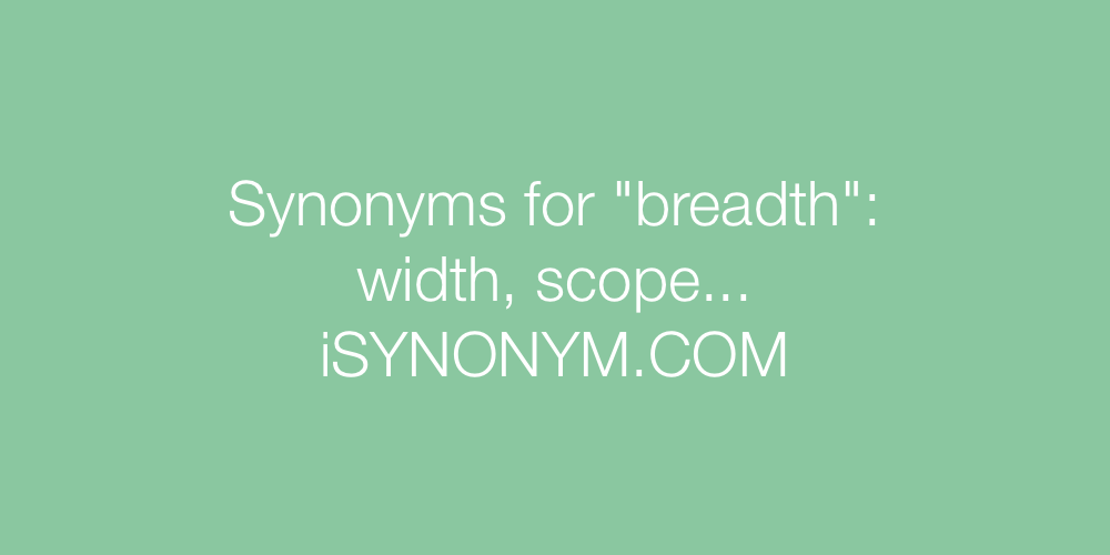 Synonyms breadth