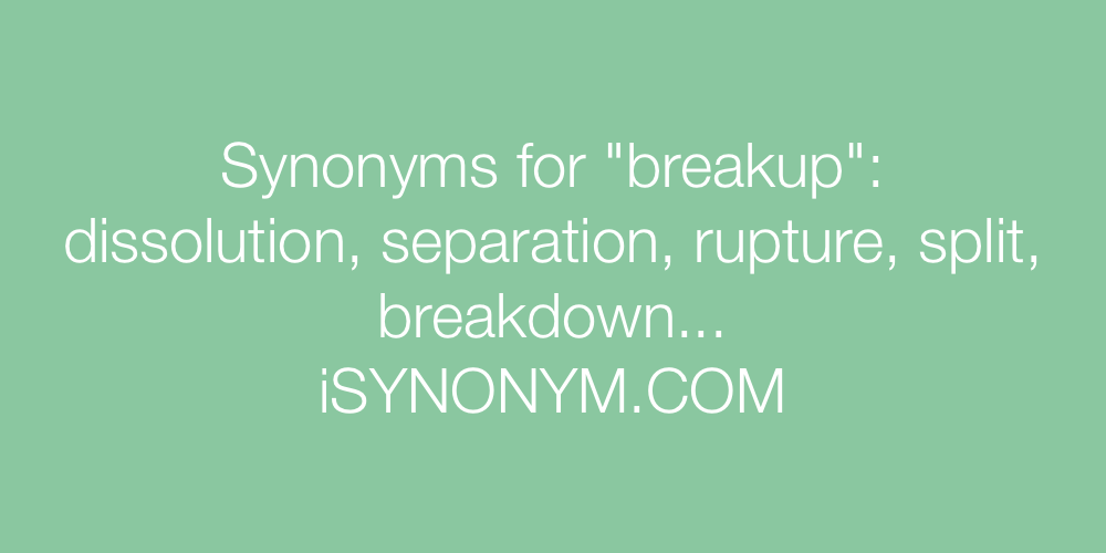 Synonyms breakup