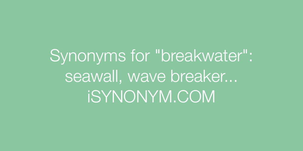 Synonyms breakwater
