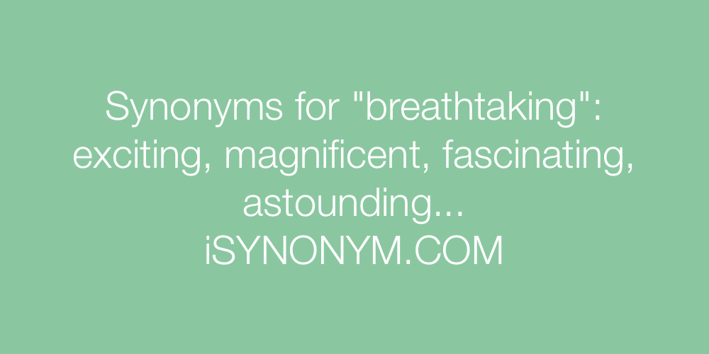 Synonyms breathtaking