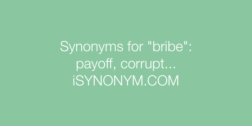 Synonyms bribe