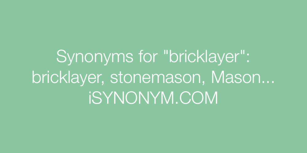 Synonyms bricklayer