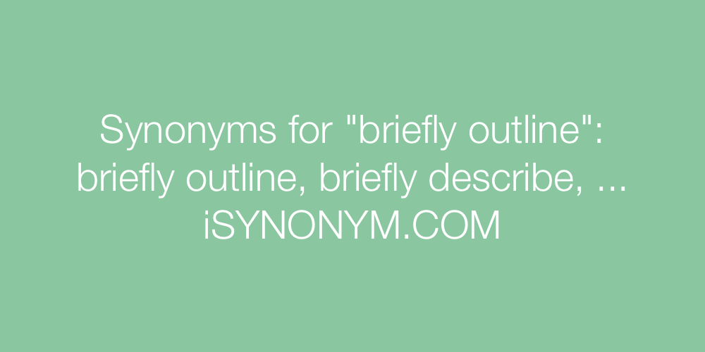 Synonyms briefly outline