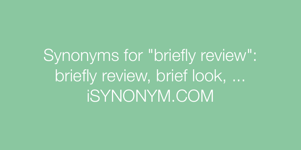Synonyms briefly review