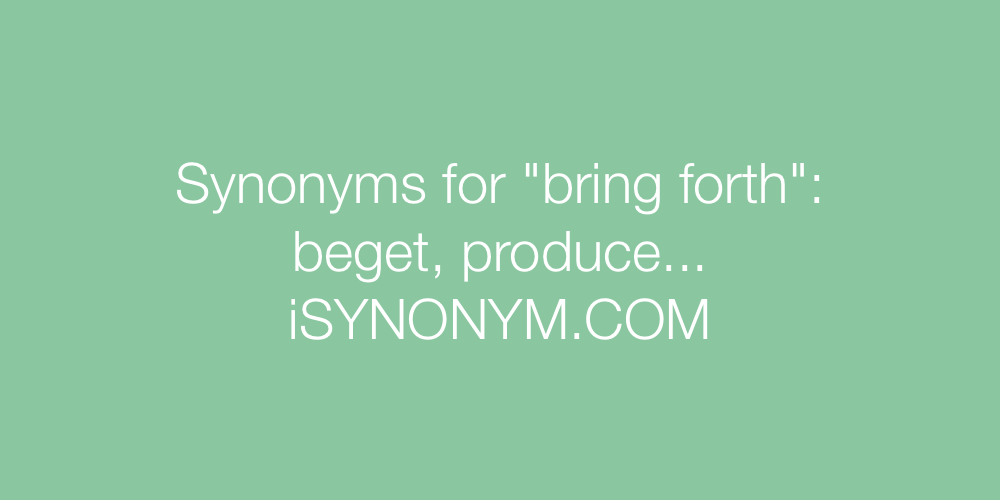 Synonyms bring forth